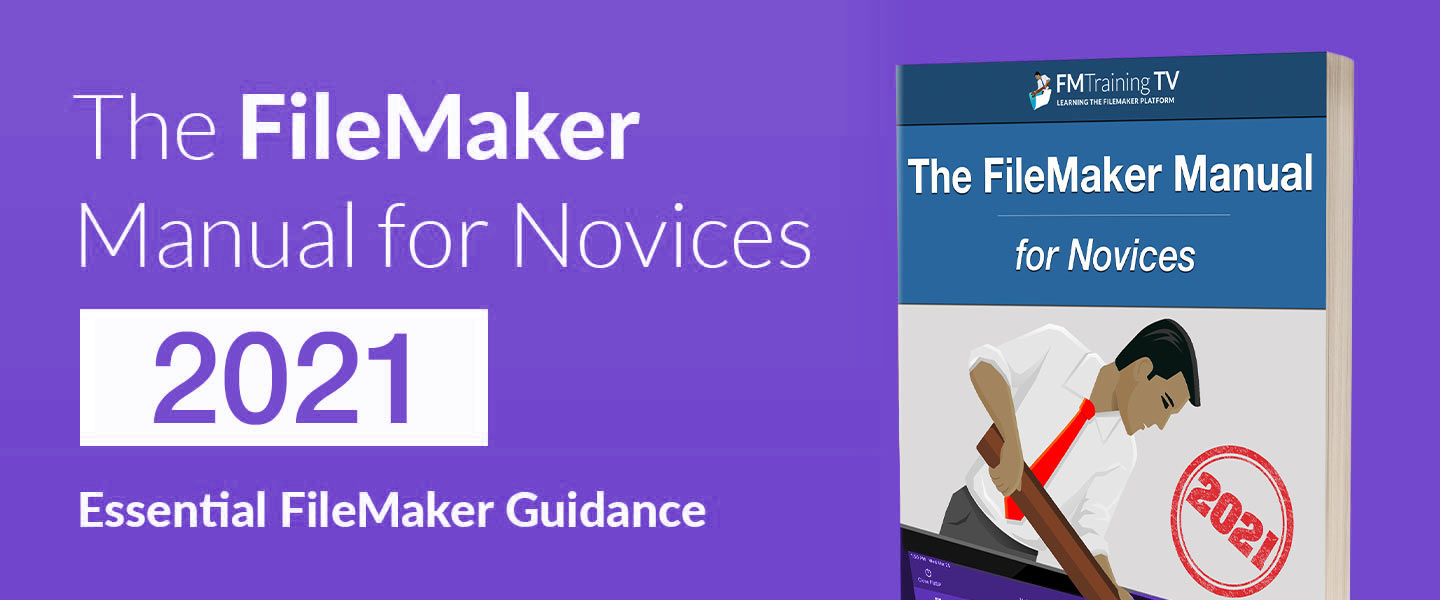 The FileMaker Manual for Novices 2020